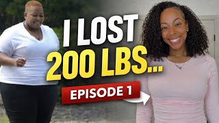 Episode 1……I Lost 200lbs… Here’s What No One Tells You