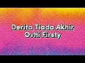 Derita Tiada Akhir - Ovhi Firsty (Video Lirik)