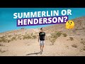 Moving to Summerlin Nevada vs Henderson