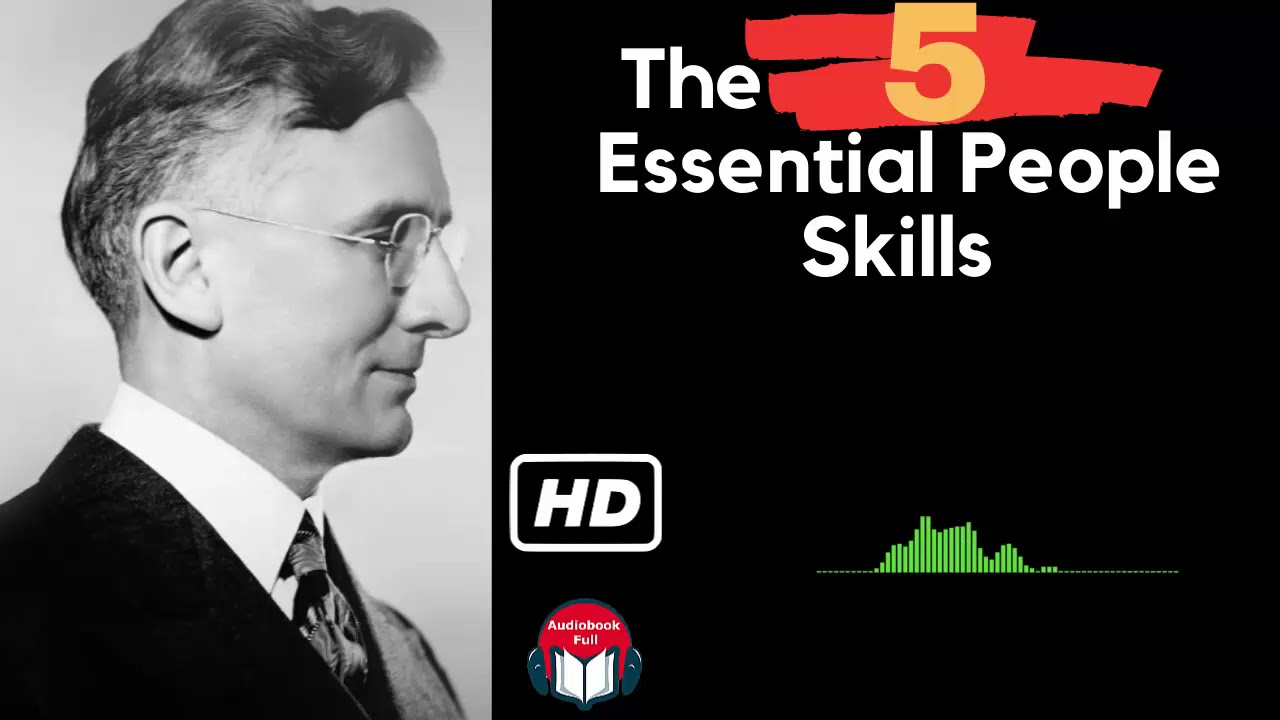 Dale Carnegie: The 5 Essential People Skills [Chapter 6/6]-[Audiobook Full]