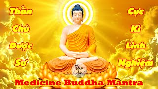 Linh Nghiệm Thần Chú Dược Sư Medicine Buddha Mantra Tiếng Phạn - Tránh Tai Ương Khoẻ Mạnh Bình An