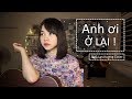 ANH ƠI Ở LẠI với em đi mà... | Ngô Lan Hương Cover