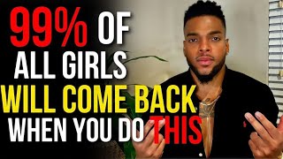 Do This When She BACKS AWAY