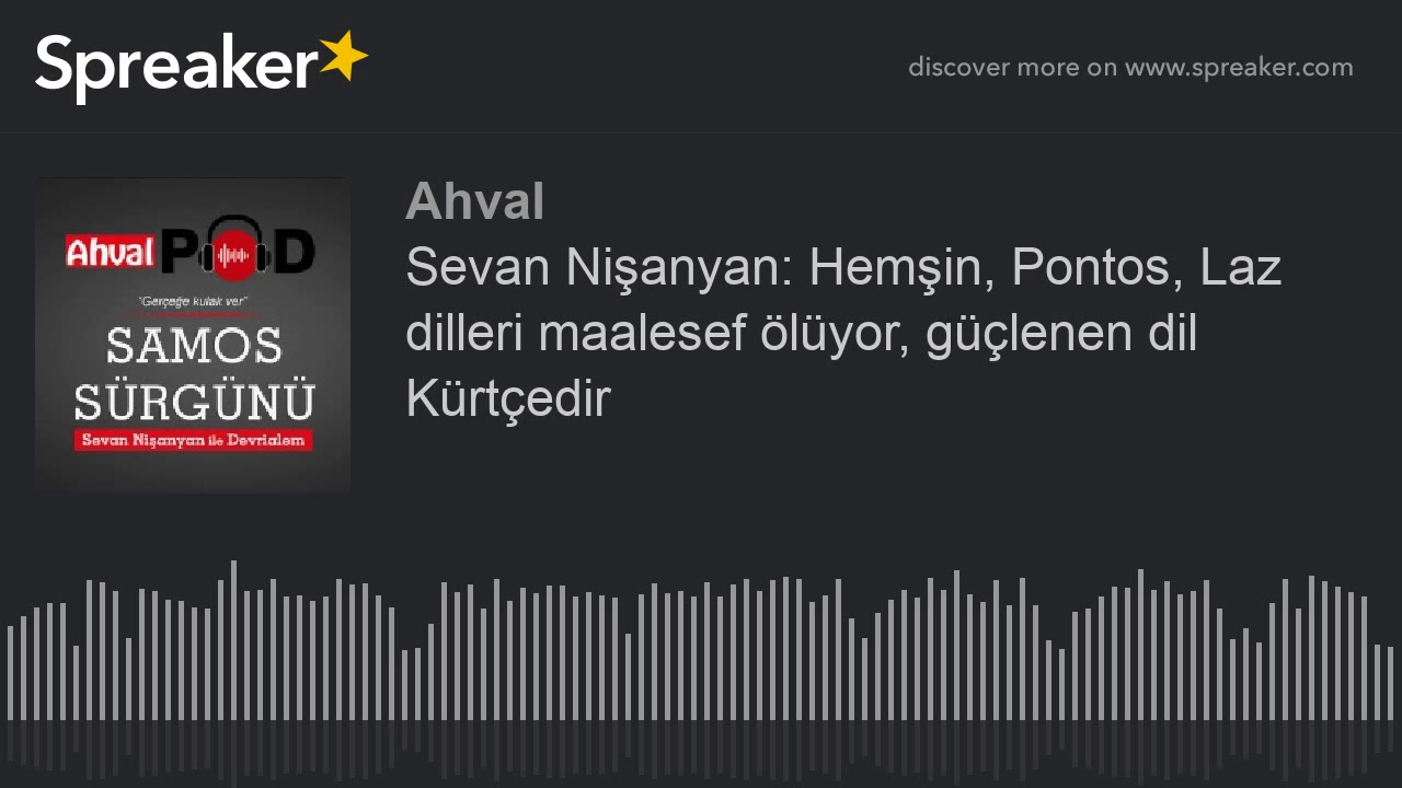 Sevan Nişanyan: Hemşin, Pontos, Laz dilleri maalesef ölüyor, güçlenen dil Kürtçedir