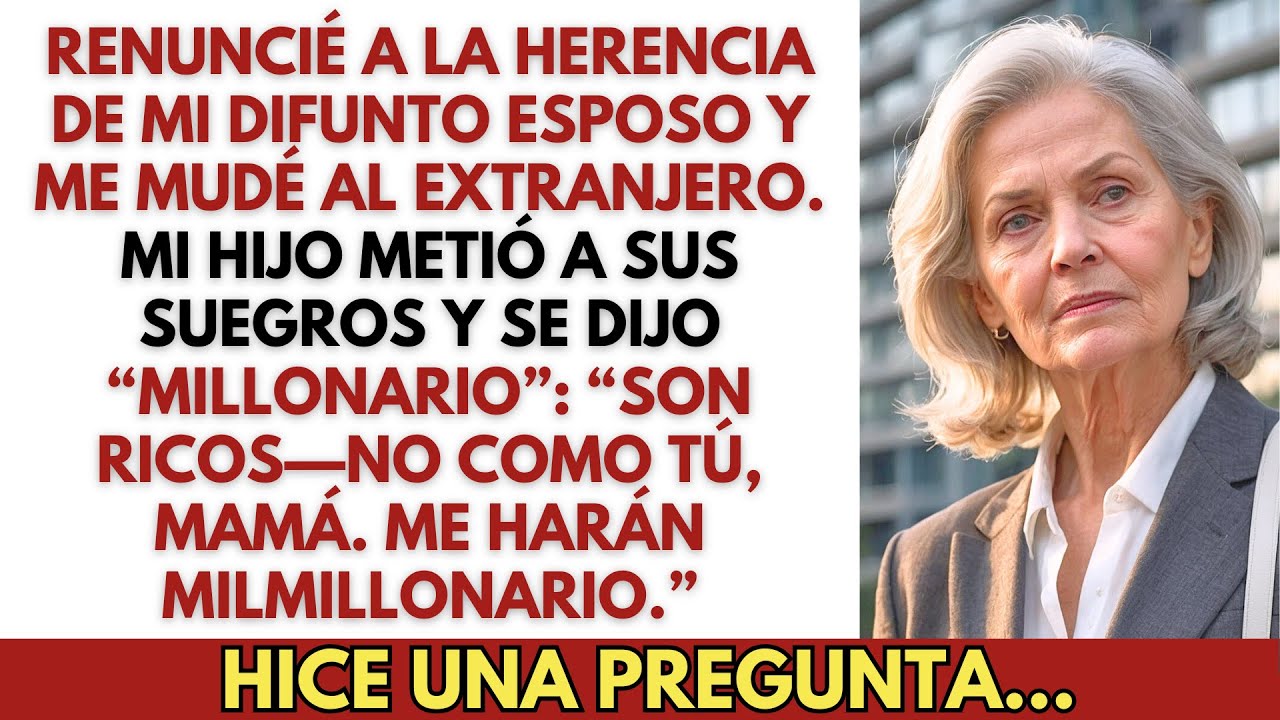 Renuncié a mi herencia y me mudé al extranjero. Mi hijo metió a sus suegros—y me llamó...