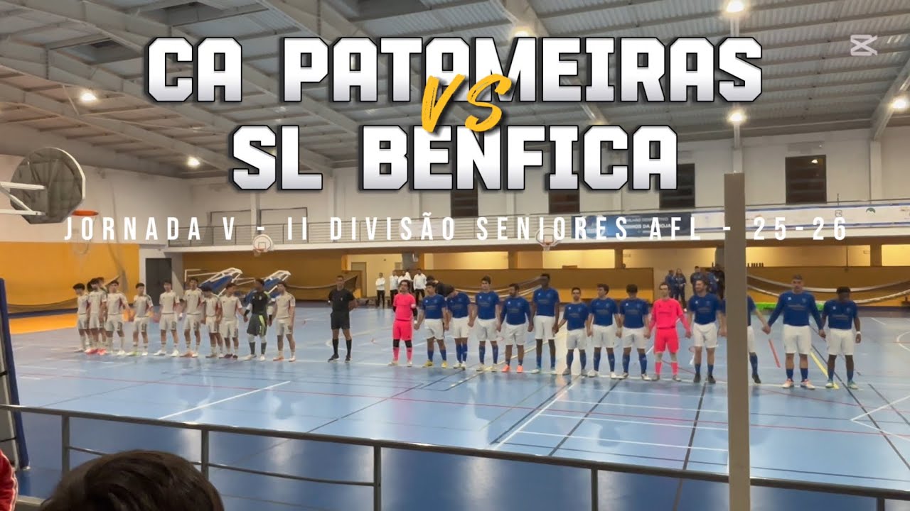CA Patameiras vs SL Benfica - Jornada V - II Divisão Seniores AFL - 25-26