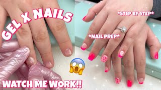 HOW TO DO GEL X NAILS LIKE A PROFESSIONAL | WATCH ME WORK | STEP BY STEP | NAIL PREP INCLUDED