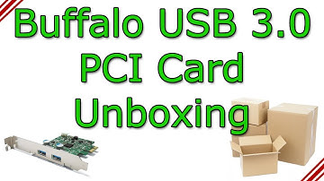 Buffalo USB 3.0 PCI Express Card Unboxing
