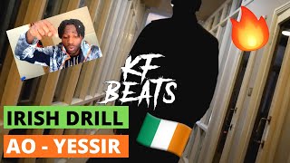 AO - Yessir 👨🏾‍✈️🇮🇪#IrishDrill (Music Video) REACTION!