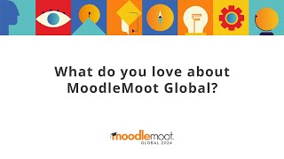 What do you love about MoodleMoot Global? by Moodle 226 views 2 weeks ago 1 minute, 31 seconds
