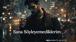 Sana Söyleyemediklerim - The Words I Never Said Emotional Turkish Song