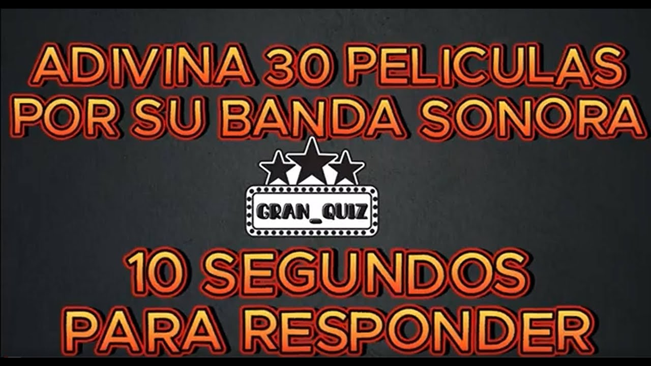 Adivina 30 películas por su Banda Sonora YouTube