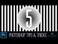 5 Adobe Photoshop CC Tips &amp; Tricks