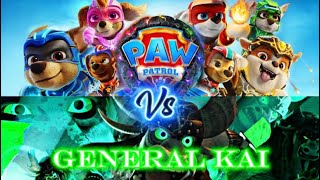 General Kai Vs The Paw Patrol