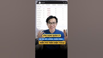 Ứng dụng quản lý dự án, lương, chấm công, KPI nhân viên bằng Appsheet