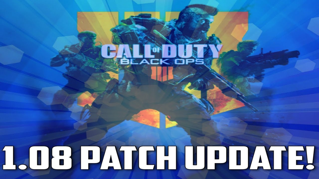 BLACK OPS 4 1.08 UPDATE DETAILS!