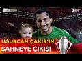 Uğurcan Çakır'ın Sahneye Çıkış Anları | Galatasaray 26. Şampiyonluk Kutlamaları