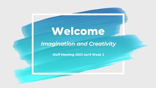 S00285392 EDFD460 Assignment 2 Presentation - Imagination and Creativity