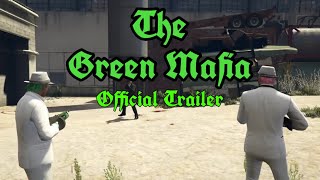 The Green Mafia (Official Trailer)