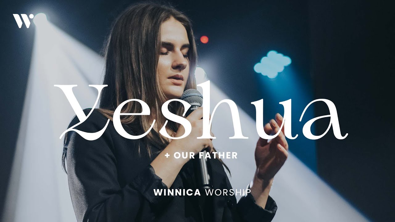 Yeshua + Our Father (Nasz Ojcze) - Winnica Worship | Live