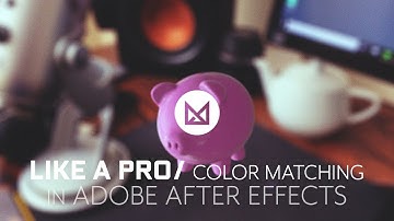 Color Matching Like A Pro in Adobe After Effects