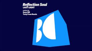 Reflection Soul - Last Light (Yuriy From Russia Night Remix)