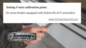 Setting Y-Axis Calibration Point / Delem DA-41T Press Brake Controller by Tommy Industrial®