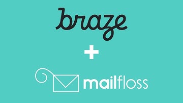 Braze email verification - How to connect Braze to mailfloss