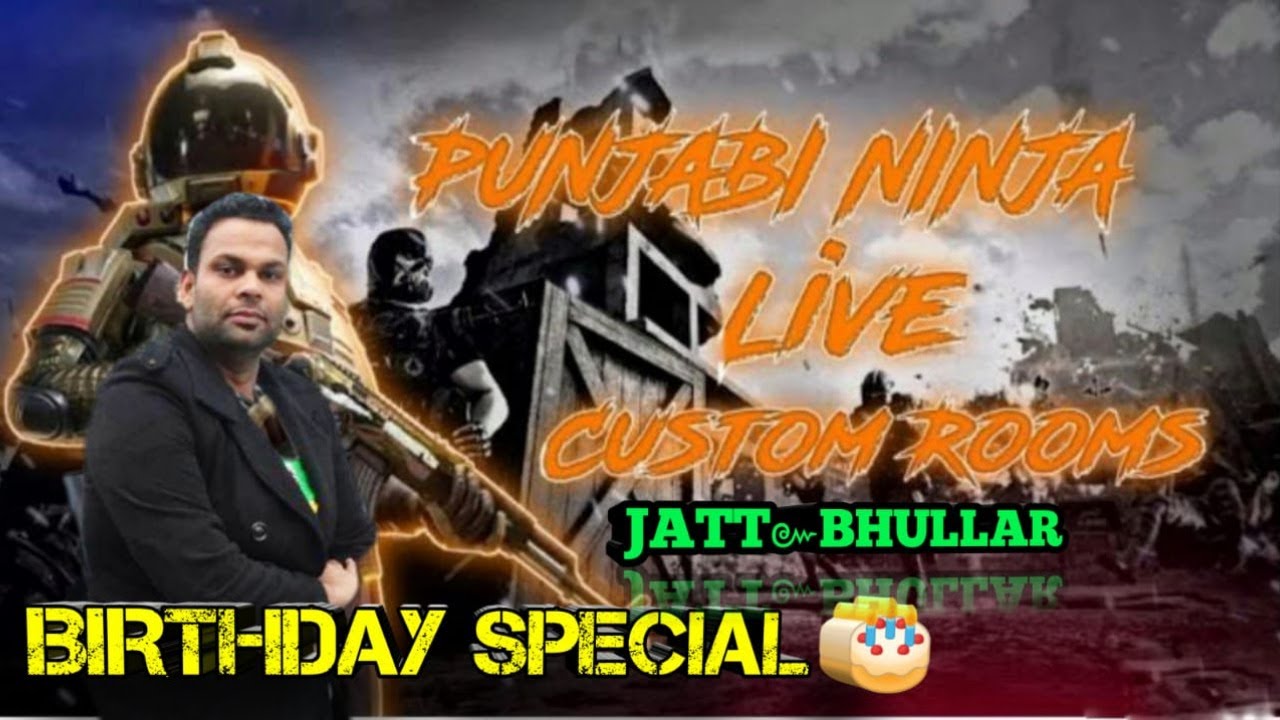 SPECIAL STREAM | HAPPY BIRTHDAY JATT BHULLAR | Erangel 2.0 Live  | CUSTOM ROOM | Pubg Mobile Live