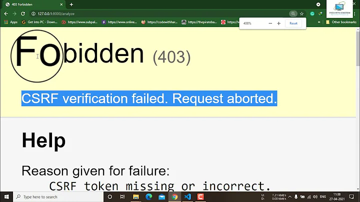 How to resolve CSRF token missing or incorrect in Django form submission, CSRF verification failed,