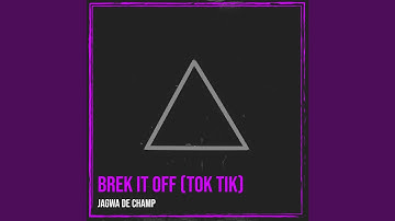 Thumbnail of Brek It off (Tok Tik)