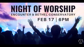 Bethel Creative Conference Worship Night | Friday, February 17, 2023