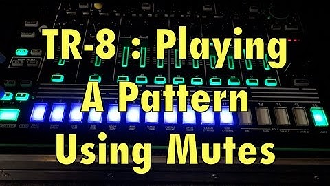 TR 8 : Playing a full pattern using the Mute buttons