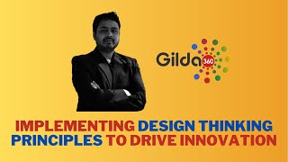 Applying Design Thinking Principles To Drive Innovation | Mentor Masterclass #4 | Gilda360