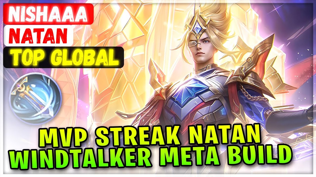 MVP Streak Natan Windtalker Meta Build [ Top Global Natan ] NISHAAA Mobile Legends Emblem And Build