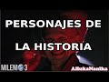 Milenio 3 - Personajes de la Historia (Especial)