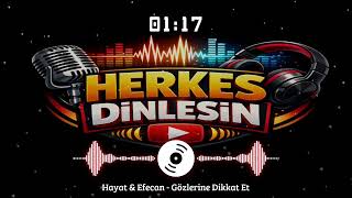 Hayat &amp; Efecan - Gözlerine Dikkat Et