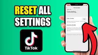 How To Reset All Settings On TikTok - New Method