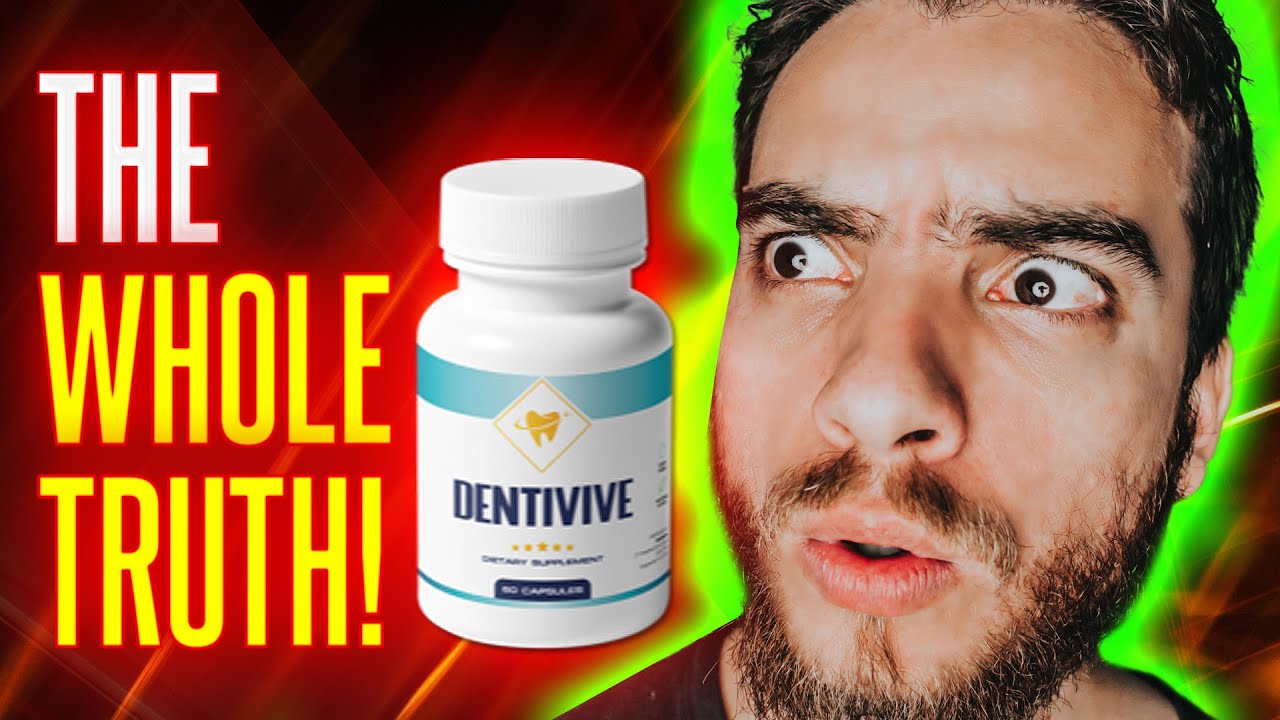 DENTIVIVE – Dentivive Review 2022 Does Dentivive Actually Work Dentivive Supplement Price