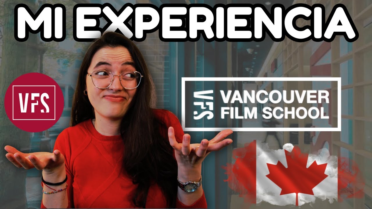Mi Experiencia Estudiando en Vancouver Film School 🎬 ¿Vale la Pena?