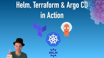 Kubernetes Deployment Wizardry:  Helm, Terraform, and ArgoCD in Action