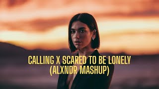 Martin Garrix X Sebastian Ingrosso X Dua Lipa Calling X Scared To Be Lonely byalxndr Mashup