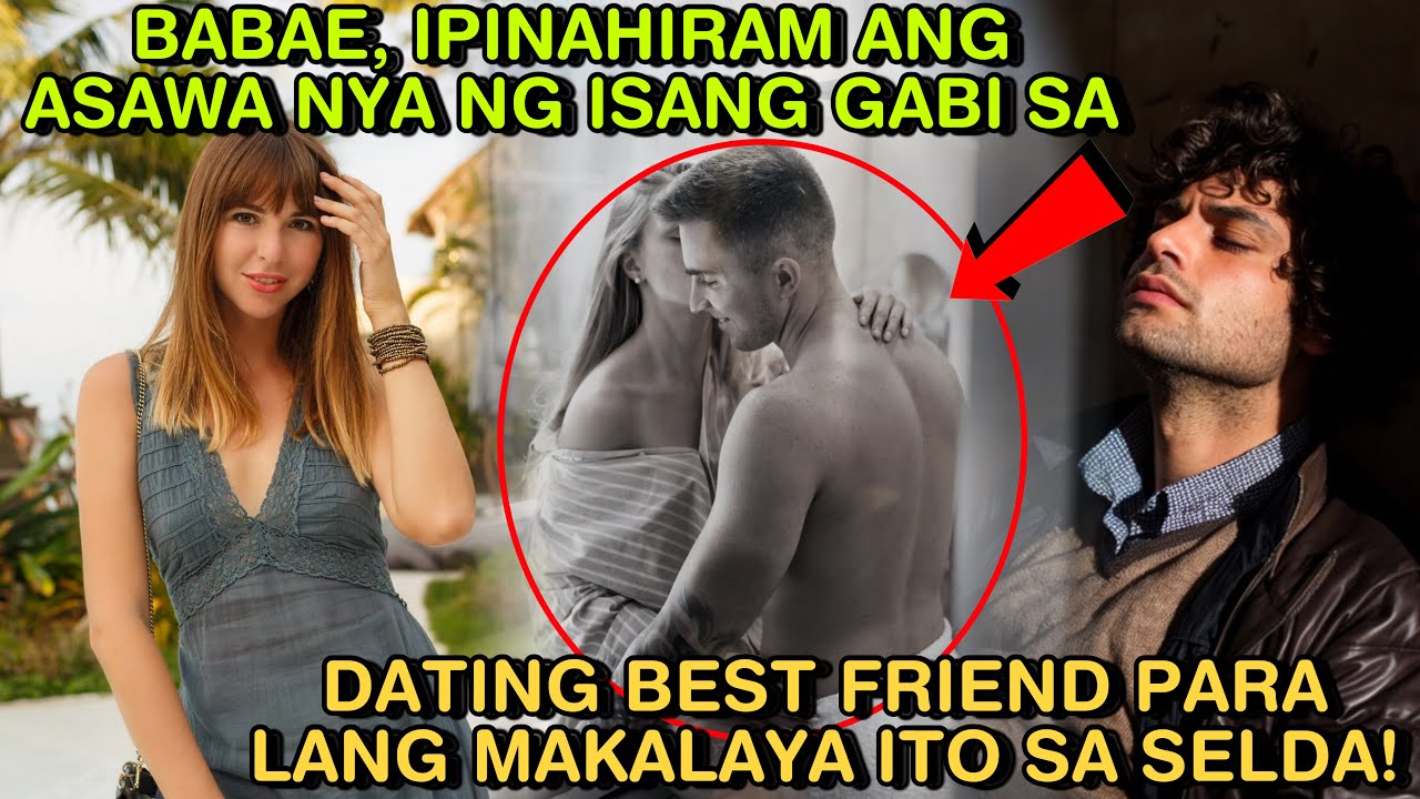 BABAE, IPINAHIRAM ANG ASAWA NYA NG ISANG GABI SA DATING BEST FRIEND PARA LANG MAKALAYA ITO SA SELDA!