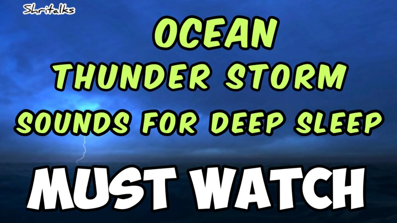 Ocean heavy rain and thunder sounds for sleeping, relaxing Ocean thunderstorm,  Ocean Phenomena,