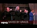 Gaither Vocal Band - Sinner Saved By Grace (Live/Lyric Video)