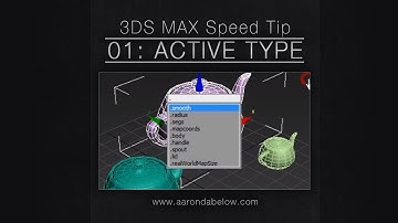 3ds Max Speed Tips - 01: Active Type