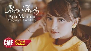 Jihan Audy - Apa Maumu