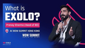 What is EXOLO? WOW Summit Hong Kong