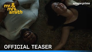 Mr. & Mrs. Smith Season 1 - Official Teaser | Prime Video India