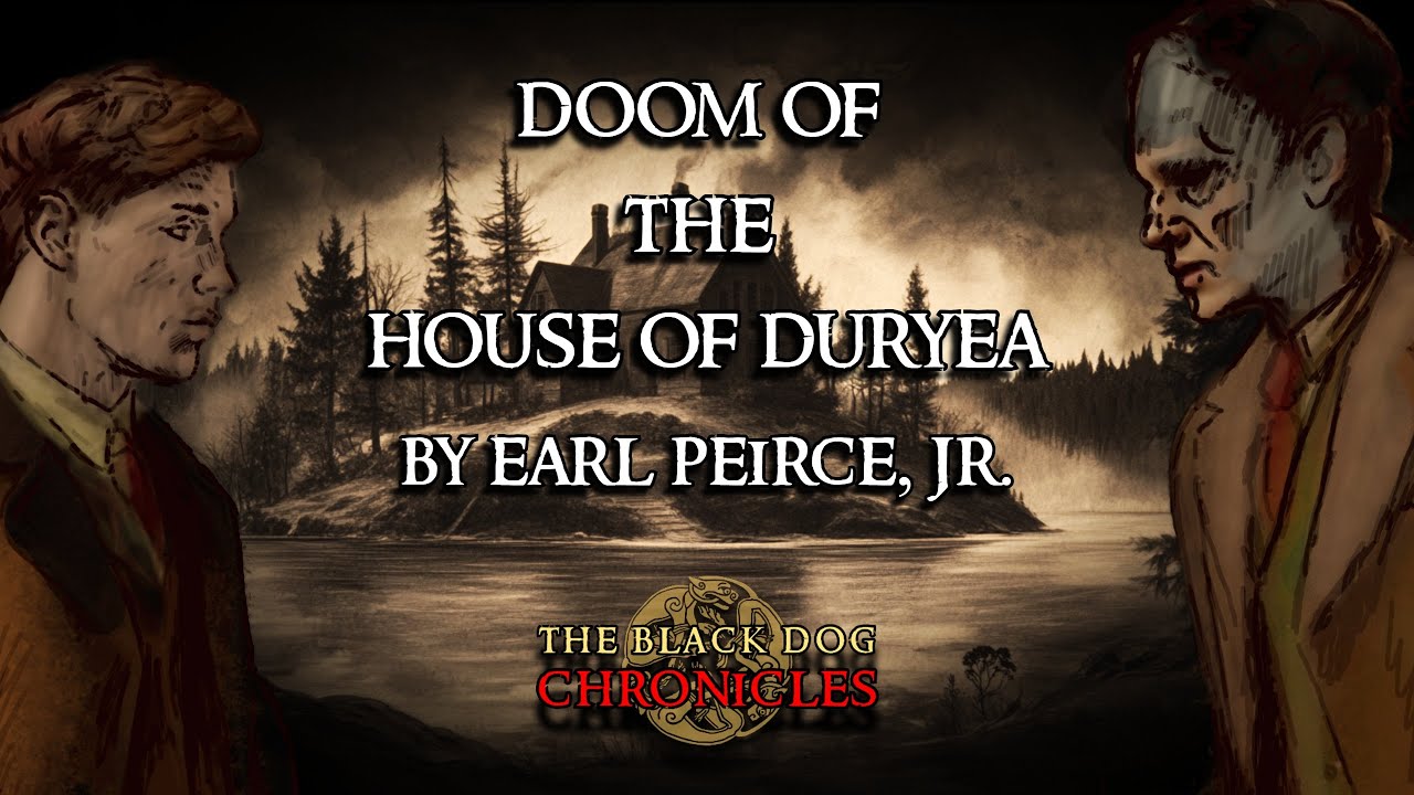 Scary Stories -  DOOM OF THE HOUSE OF DURYEA by Earl Peirce, Jr.